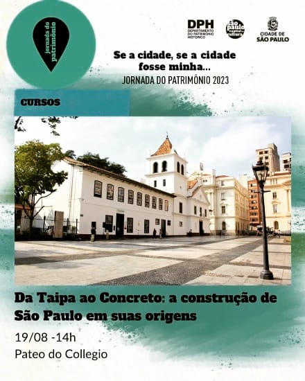 Oficina | Da taipa ao concreto: a construção de São Paulo em suas origens
