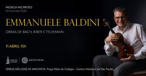 Música no Pateo apresenta Emmanuele Baldini | Obras de Bach, Biber e Telemann