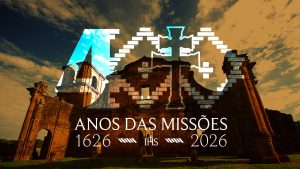 400 anos das Missões Jesuítico-Guarani